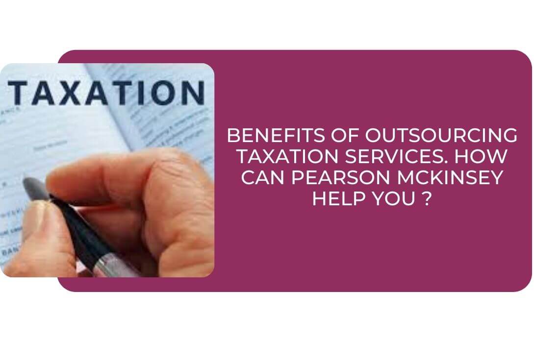 Benefits of outsourcing taxation services