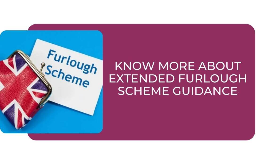 Know More About Extended Furlough Scheme Guidance