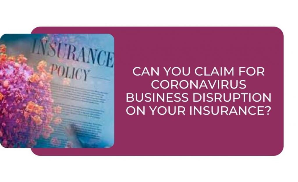 Can You Claim for Coronavirus Business Disruption On Your Insurance