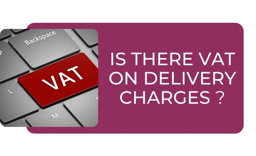 Is There VAT on Delivery Charges