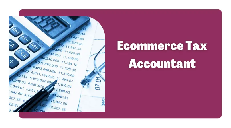 Ecommerce tax accountant